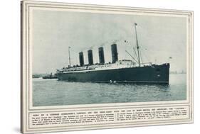 The Great Cunard Liner Lusitania, Was Torpedoed and Sunk by a German Submarine-null-Stretched Canvas