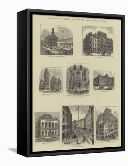 The Great Fire at Boston, USA, Views and Public Buildings in the City-null-Framed Stretched Canvas