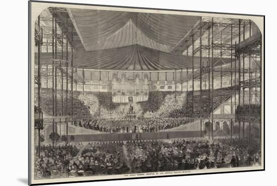 The Great Handel Festival at the Crystal Palace-null-Mounted Giclee Print