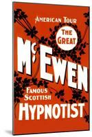 The Great Mcewen, Famous Scottish Hypnotist-null-Mounted Art Print