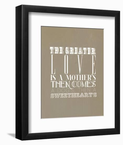 The Greater Love Is A Mothers-null-Framed Giclee Print