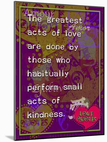 The Greatest Acts of Love-Cathy Cute-Mounted Giclee Print