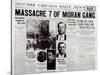 The Gusenberg Brothers, St Valentine Day's Massacre, front page of 'The Chicago Daily News'-null-Stretched Canvas