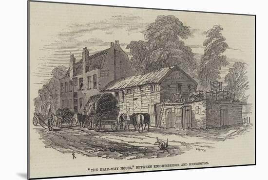 The Half-Way House, Between Knightsbridge and Kensington-Samuel Read-Mounted Giclee Print