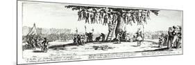 The Hanging, Plate 11 from "The Miseries and Misfortunes of War" 1633-Jacques Callot-Mounted Giclee Print