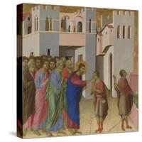 The Healing of the Man Born Blind, Ca 1308-1311-Duccio di Buoninsegna-Stretched Canvas