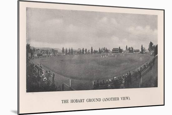 The Hobart Cricket Ground, Tasmania, Australia, 1912-null-Mounted Giclee Print