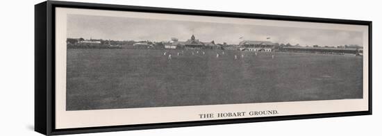 The Hobart Cricket Ground, Tasmania, Australia, 1912-The Sydney Daily Telegraph-Framed Stretched Canvas