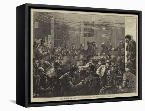 The Hole in the Wall, a Meeting of the London Republicans-Edward Frederick Brewtnall-Framed Stretched Canvas