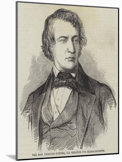 The Honourable Charles Sumner, Us Senator for Massachusetts-null-Mounted Giclee Print