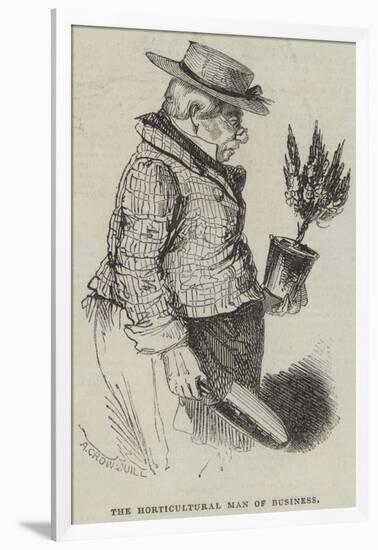 The Horticultural Man of Business-Alfred Crowquill-Framed Giclee Print