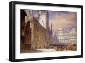 The Hotel de Ville, Brussels-William Callow-Framed Giclee Print