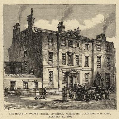 'The House in Rodney Street, Liverpool, Where Mr Gladstone Was Born, 29