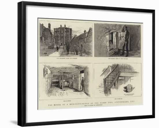 The House of a Merchant-Prince of the Olden Time, Austinfriars, City-null-Framed Giclee Print