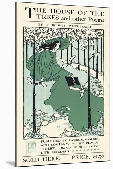 The House Of The Trees And Other Poems-Ethel Reed-Mounted Art Print