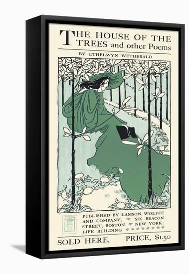 The House Of The Trees And Other Poems-Ethel Reed-Framed Stretched Canvas