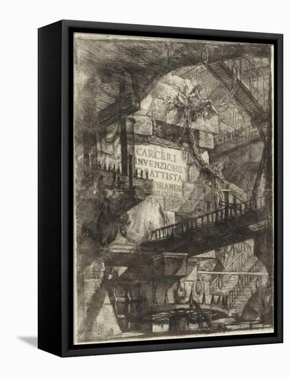 The Imaginary Prisons : Plate I, 1761 (Copper Engraving)-Giovanni Battista Piranesi-Framed Stretched Canvas