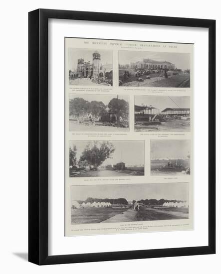 The Impending Imperial Durbar, Preparations at Delhi-null-Framed Giclee Print
