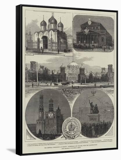 The Imperial Coronation at Moscow, Cathedrals and Palaces, with the Illuminations-null-Framed Stretched Canvas