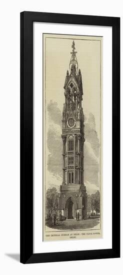 The Imperial Durbar at Delhi, the Clock Tower, Delhi-null-Framed Giclee Print