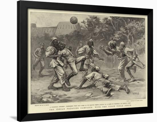 The Indian Frontier Campaign, with the Tirah Field Force-William T. Maud-Framed Giclee Print