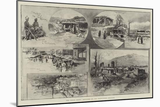 The Indian Rising, Sketches on the North-West Frontier-Henry Charles Seppings Wright-Mounted Giclee Print