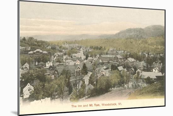 The Inn and Mt. Tom, Woodstock, Vermont-null-Mounted Art Print