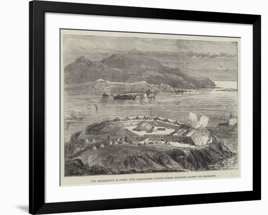 The Insurrection in Crete, Fort Paleocastro, Turkish Forces Advancing Against the Insurgents-null-Framed Giclee Print