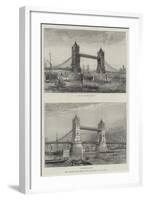 The Intended New Bridge over the Thames at the Tower-null-Framed Giclee Print