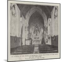 The Interior of the Chapel at Weybridge, Where the Funeral of the Comte De Paris Took Place-null-Mounted Giclee Print