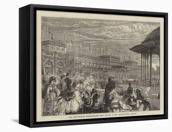 The International Exhibition, the Band Playing in the Horticultural Gardens-Francis S. Walker-Framed Stretched Canvas