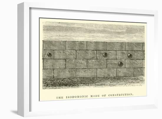 The Isodomonic Mode of Construction-Édouard Riou-Framed Giclee Print