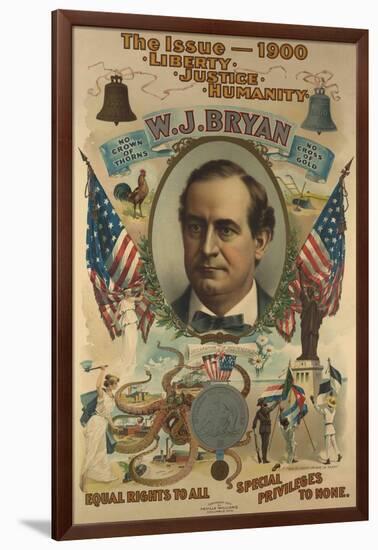 The Issue - 1900. Liberty. Justice. Humanity. W.J. Bryan-Strobridge-Framed Art Print