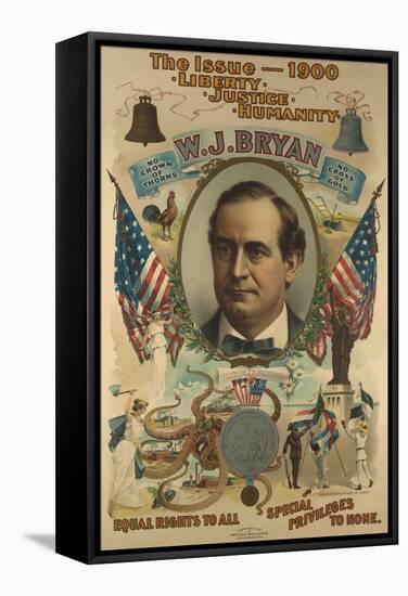 The Issue - 1900. Liberty. Justice. Humanity. W.J. Bryan-Strobridge-Framed Stretched Canvas