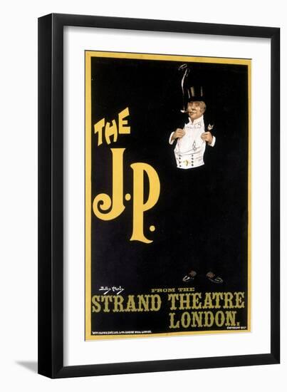 The J.P.: Stylish Man - Poster for Strand Theatre London, by Durley Hardy, 1898-Dudley Hardy-Framed Giclee Print