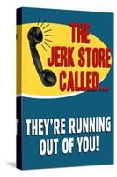 The Jerkstore Called Humor Plastic Sign-null-Stretched Canvas