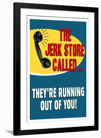 The Jerkstore Called Humor-null-Framed Art Print