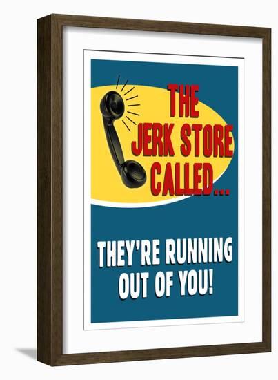 The Jerkstore Called Humor-null-Framed Art Print