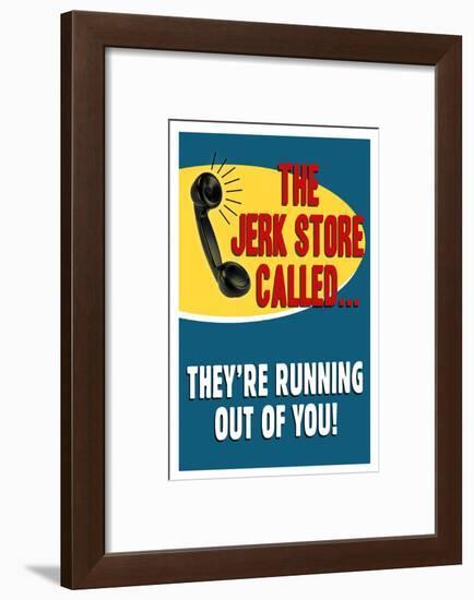 The Jerkstore Called Humor-null-Framed Art Print