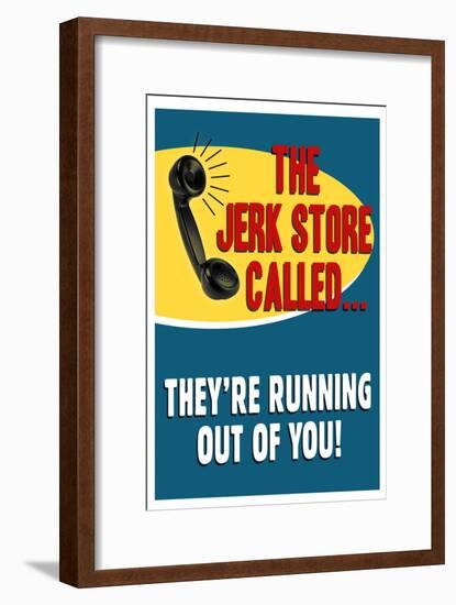 The Jerkstore Called-null-Framed Poster