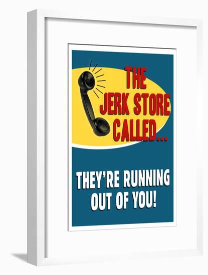 The Jerkstore Called-null-Framed Poster