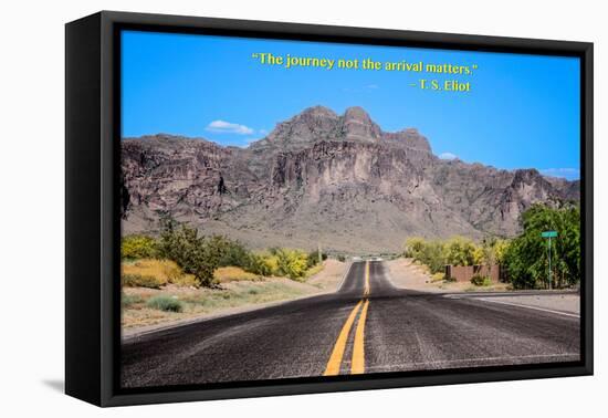 The Journey Not the Arrival Matters T.S. Eliot Quote-null-Framed Stretched Canvas