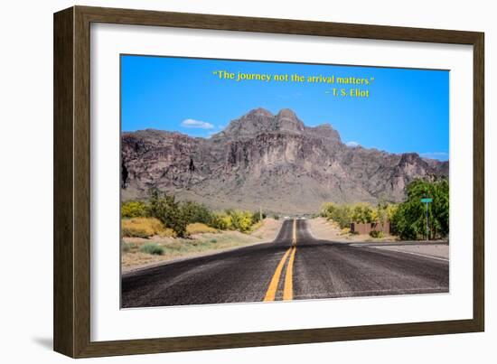 The Journey Not the Arrival Matters T.S. Eliot Quote-null-Framed Photo