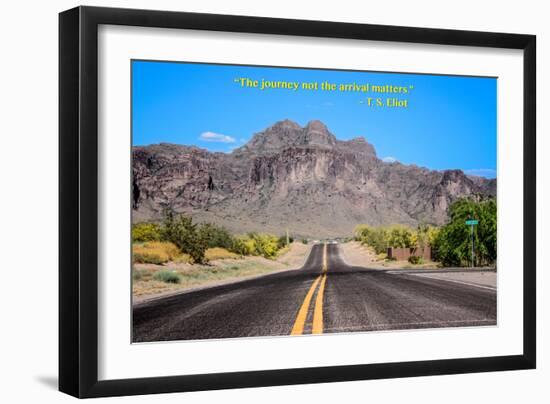The Journey Not the Arrival Matters T.S. Eliot Quote-null-Framed Photo