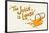 The Juice is Loose-null-Framed Poster