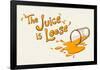 The Juice is Loose-null-Framed Poster