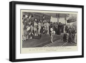 The King and Queen of Siam Opening a New Railway at Bangkok-null-Framed Giclee Print