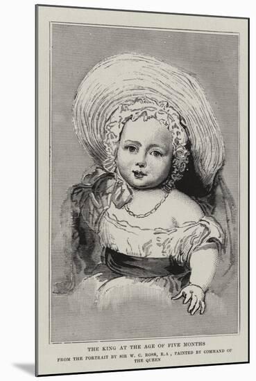 The King at the Age of Five Months-William Charles Ross-Mounted Giclee Print