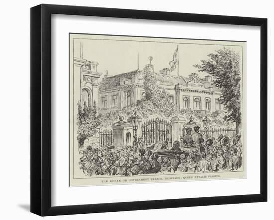 The Konak or Government Palace, Belgrade, Queen Natalie Passing-null-Framed Giclee Print