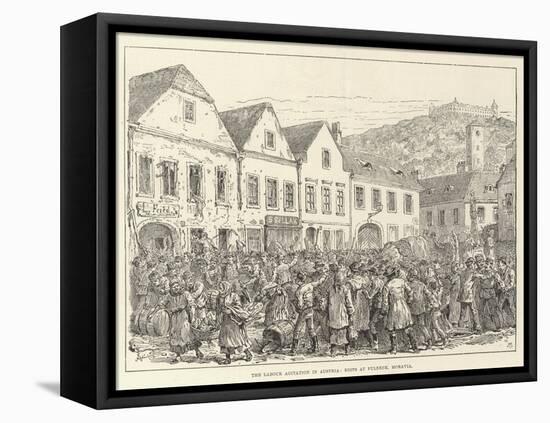 The Labour Agitation at Austria, Riots at Fulneck, Moravia-Johann Nepomuk Schonberg-Framed Stretched Canvas